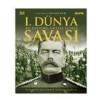 Alfa Yayınları I. Dünya Savaşı - En Kapsamlı Görsel Rehber (... +3 Adet Başvuru Kitabı