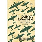 Alfa Yayınları II. Dünya Savaşının Kısa Tarihi Ciltli