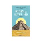 Alfa Yayınları Kutsal ve Kutsal - Dışı: Dinin Doğası + Dünyanın Öbür Ucunda Ne Var?: 84X57 Dünya Haritası Hediyeli