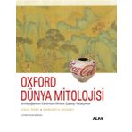 Alfa Yayınları Oxford Dünya Mitolojisi Antikçağlardan Günümüze Mitlere Çağdaş Yaklaşımlar