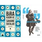 Alfa Yayınları Şahane Hatalar 3 - Bira ve Kadın + Montaigne - Hayır