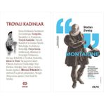 Alfa Yayınları Troyalı Kadınlar + Montaigne - Hayır