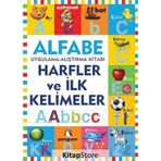 Alfabe - Harfler ve İlk Kelimeler - Kolektif
