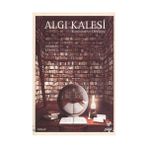 ALGI KALESI - RASLANTI VE DEVINIM - GÜLTEKİN KARAKUŞ