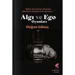 Algı ve Ego Oyunları Doğan Güneş