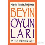 Algıda, İknada, İletişimde Beyin Oyunları - Tamer Demirdelen