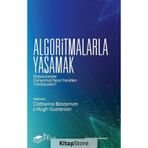 Algoritmalarla Yaşamak Hugh Gusterson-Catherine Besteman