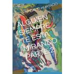 ALGUIEN SIEMPRE TE ESTA MIRANDO PARTE 2: LIBRO DE ARTE Y UN CAFE