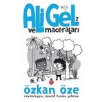 Ali Gel ve Maceraları - 2 Özken Öze - Uğurböceği Yayınları