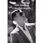 ALIAS MONTANA. EL BANDIDO ELEGANTE (Chronos)