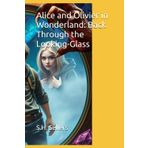 Alice and Olivier in Wonderland: Back Through the Looking-Glass