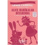 Alice Harikalar Diyarında Kısaltılmış Metin - Lewis Carroll