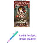 Alice Harikalar Diyarında: Modern Klasikler Dizisi - 97 + Renkli Fosforlu Kalem - Hayır