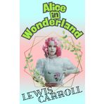 Alice in Wonderland: A Whimsical Journey Through the Looking Glass