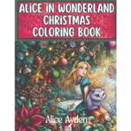 Alice in Wonderland Christmas Coloring Book
