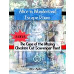 Alice in Wonderland Escape Room: The Case of the Missing Cheshire Cat Scavenger Hunt (Bonus)