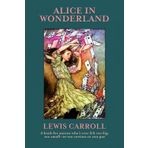 ALICE IN WONDERLAND: The 1865 Classic Children’s Book with Original Illustrations
