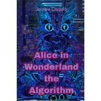 Alice in Wonderland the Algorithm