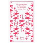 Alice In Wonderland / Through The Looking Glass And What Alice Found There - Lewis Carroll