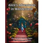 Alice's Adventures in Wonderland Play Script & Coloring Pages for Elementary Students