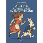 Alice’s Adventures in Wonderland: Updated & Adapted for Children 6–10 Years Old