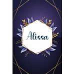 Alissa: Taccuino personalizzato con il nome Alissa | Regalo di compleanno per moglie, mamma, sorella, figlia ... | Foglie blu | 110 pagine a righe, Piccolo formato 6x9 pollici (15,24 x 22,86 cm)