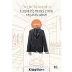 Alışveriş Merkezinde Yaşayan Adam - Özgür Taburoğlu