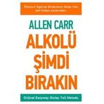Alkolü Şimdi Bırakın - Allen Carr