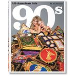 All - American Ads of the 90s - Ed. Jim Heiman