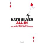 All-in. Le regole del gioco per vincere nella vita e nel lavoro (Saggi)