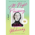 All-Night Pharmacy: A Novel