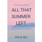 All That Summer Left: In the heat of summer, trust melts away.