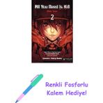 All You Need Is Kill: Öldür Yeter - 2 + Renkli Fosforlu Kalem - Hayır