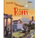 Alla scoperta di Roma. Piccoli esploratori (National Geographic Kids)