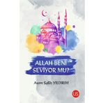 Allah Beni Seviyor Mu? - Asım Salih Yıldırım