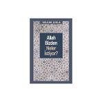 Allah Bizden Neler İstiyor? Ensar Neşriyat