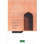 Allah (C.C.) Kimlere Rahmet Eder?