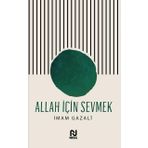 Allah İçin Sevmek İmam Gazali Nesil Yayınları
