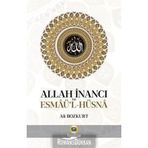 Allah İnancı ve Esmaü'l-Hüsna - Ali Bozkurt