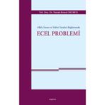 Allah, İnsan ve Tabiat Yasaları Bağlamında Ecel Problemi - Namık Kemal Okumuş