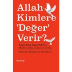 Allah Kimlere ’Değer’ Verir? - Bayram Ali Çetinkaya