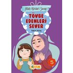 Allah Kimleri Sever 5 - Tövbe Edenleri Sever - Rabia Aktaş