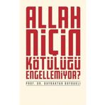 Allah Niçin Kötülüğü Engellemiyor? Düşün Yayıncılık