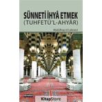 Allah Rasulünün Sünnetini İhya Etmek - Abdulhay El-Leknevi
