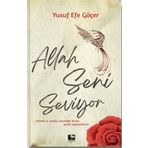 Allah Seni Seviyor - Yusuf Efe Göçer - Çınaraltı Yayınları