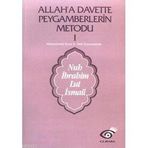 ALLAH`A DAVETTE PEYGAMBER METODU 1 NUH, İBRAHİM, LUT, İSMAİL - MUHAMMED SURUR B. NAIF ZEYNELABIDIN