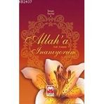 ALLAH'A İNANIYORUM (İMAN SERISI 1) - OSMAN ORAL