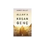Allah’a Koşan Genç - Ahmet Bulut