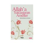 ALLAHA YAKLAŞTIRAN AMELLER - HEKİMOĞLU İSMAİL