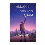 Allahı Arayan Adam - Seyyid Irmak - Cinius Yayınları
